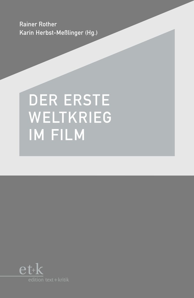 Cover des Buches "Der Erste Weltkrieg im Film" herausgegeben von Rainer Rother und Karin Herbst-Meßlinger