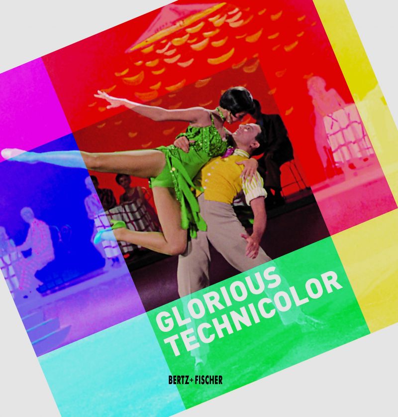 Cover des Buches "Glorious Technicolor" herausgegeben von  Connie Betz, Rainer Rother und Annika Schaefer