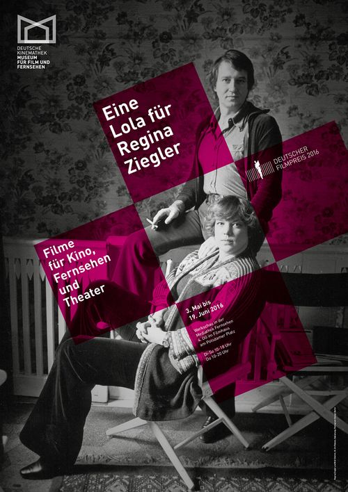 Plakat der Ausstellung "Eine Lola für Regina Ziegler – Filme für Kino, Fernsehen und Theater", Deutsche Kinemathek, Berlin