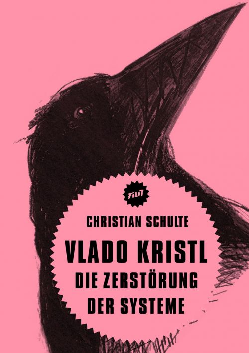 Cover des Buches "Vlado Kristl. Die Zerstörung der Systeme" von Christian Schulte