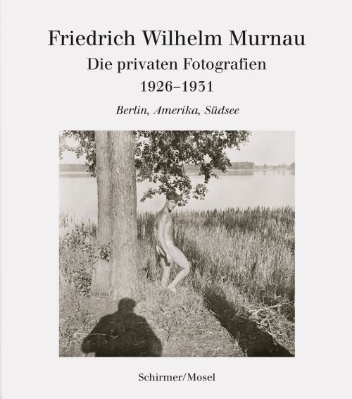 Cover des Buches "Friedrich Wilhelm Murnau. Die privaten Fotografien 1926–1931. Berlin, Amerika, Südsee" herausgegeben von  Guido Altendorf, Werner Sudendorf und Wolfgang Theis