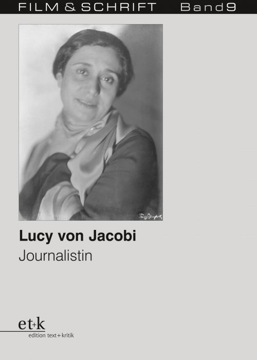 Cover des Buches "Lucy von Jacobi. Journalistin" herausgegeben von Rolf Aurich und Wolfgang Jacobsen