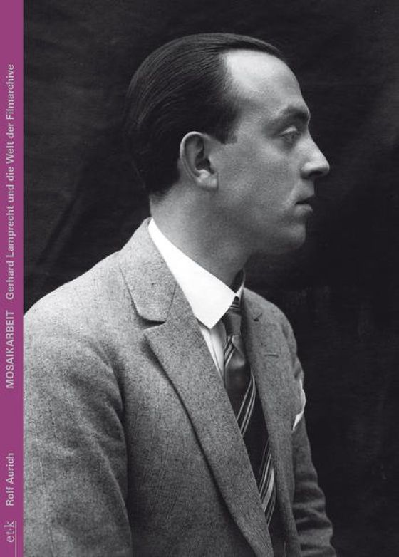 Buchcover mit Portr&auml;t von Gerhard Lamprecht im Profil; lila Buchr&uuml;cken mit dem Titel &raquo;Mosaikarbeit &ndash; Gerhard Lamprecht und die Welt der Filmarchive&laquo;.